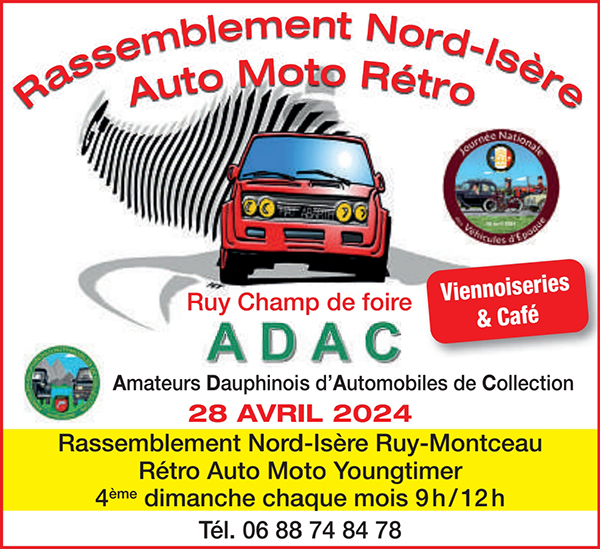 Rassemblement Nord-Isère Auto Moto Rétro à Ruy-Montceau - Dimanche 28 avril 2024